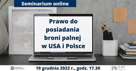 Miniseminarium Prawo Do Posiadania Broni Palnej W USA I Polsce 19