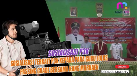 Sosialisasi Terkait P K Kepada Para Guru Lolos Passing Grade Bersama