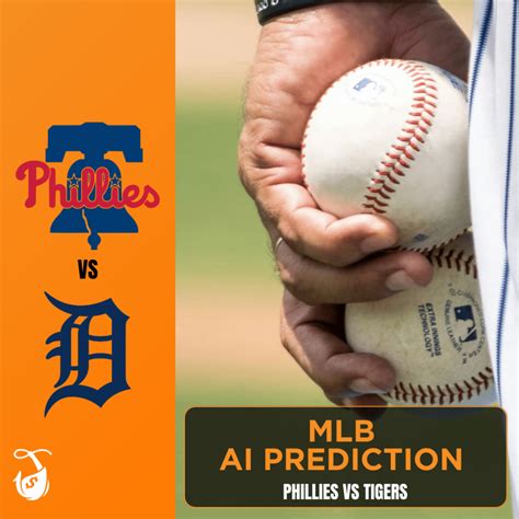 Tigers Vs Phillies AI Predictions AI MLB Bet Picks Today