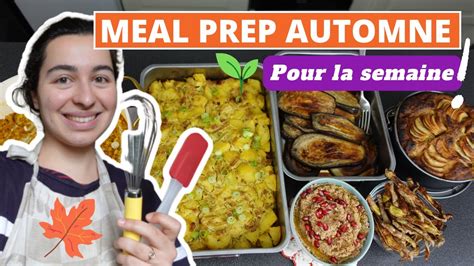 Meal Prep I Recettes Que Je R Alise Chaque Semaine En Automne