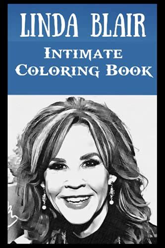 Intimate Coloring Book Linda Blair Illustrations To Relieve Stress By Belinda Wallace Goodreads