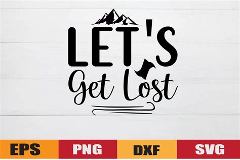 Lets Get Lost Graphic By Designstore22 · Creative Fabrica