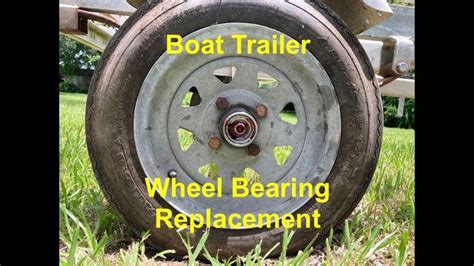 How To Change Wheel Bearings On A Boat Trailer In Boat Trailer