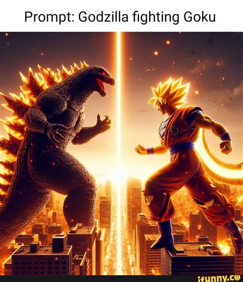 Prompt: Godzilla fighting Goku - iFunny