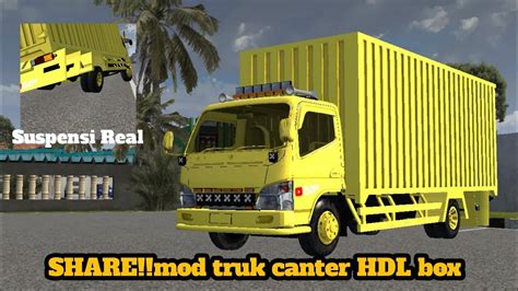 Mod Bussid Terbaru Share Mod Truk Canter Box Hdl Kalimantan Suspensi