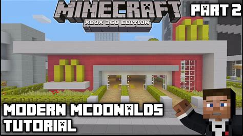 Minecraft Xbox 360 Modern Mcdonalds Tutorial Part 2 Youtube