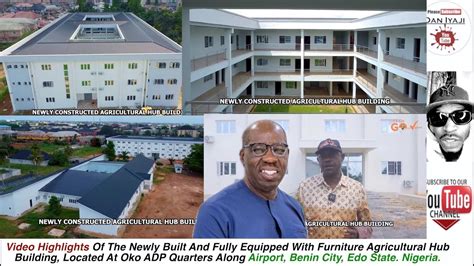 Video Highlights Agricultural Hub Building Located At Oko ADP