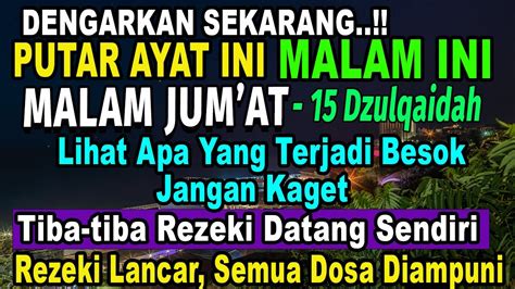 Putar Dzikir Ini Dzikir Mustajab Malam Jum At Insyaallah Rezekimu