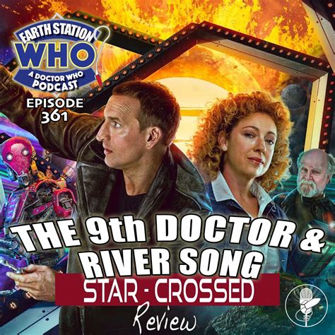 Doctor Who: The 9th Doctor & River Song Star-Crossed Review | Earth