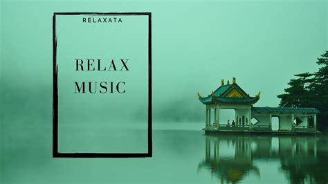 Relaxing Chinese Music Relaxata 輕鬆的中國音樂 Youtube