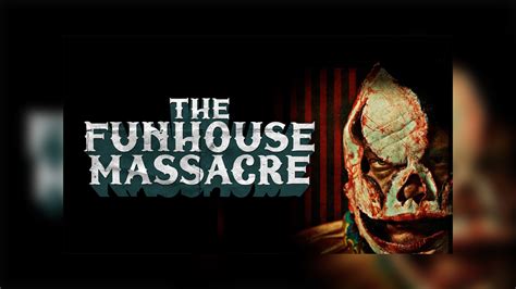 The Funhouse Massacre Infrared Magazine