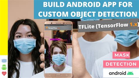 Build An Android App For Custom Object Detection Tensorflow 1x Youtube