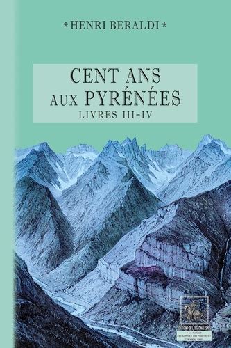 Cent ans aux Pyrénées Livres 3 et 4 Télécharger PDF ePUB Audio