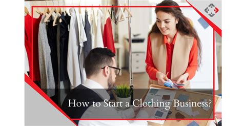 How To Start A Clothing Business