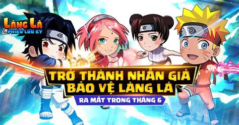 Game Naruto siêu hot sắp ra mắt là sản phẩm thuần Việt cam kết không đụng hàng