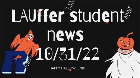 Lauffer Student News October 31st 2022 YouTube