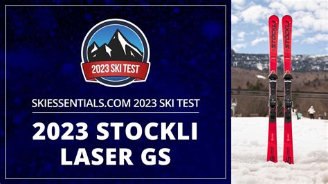 2023 Stockli Laser GS SkiEssentials Ski Test YouTube