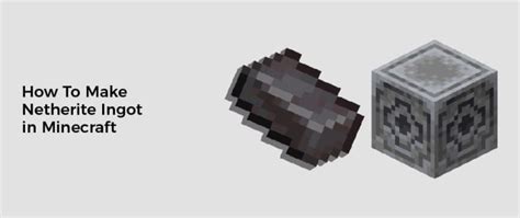 How To Make Netherite Ingot in Minecraft