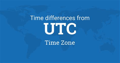 Time Difference between UTC, Time Zone and the World