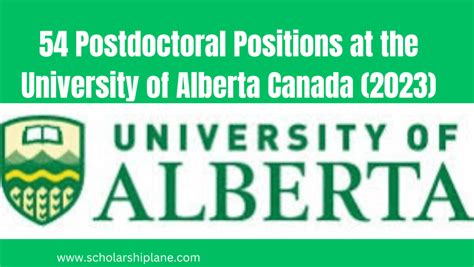 54 New Postdoctoral Positions At The University Of Alberta Canada 2023