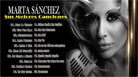 Las Mejores Canciones de Marta Sánchez Marta Sanchez Éxitos 2023