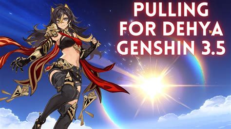 76 PULLS WISHING FOR DEHYA CAUSE SHE S HOT XD Genshin Impact 3 5