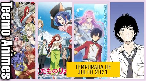 Os Melhores Animes Da Temporada De Julho 2021 Opinião Youtube