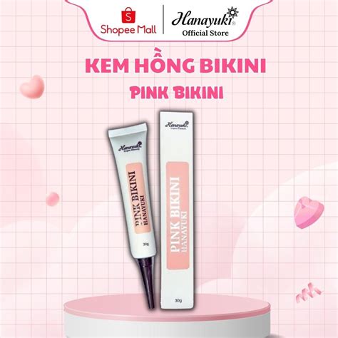 Kem Dưỡng Hồng Bikini Pink Bikini Hanayuki Chính Hãng 30g Shopee Việt Nam