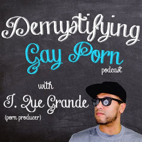 S1E29 The Esteban Orive Interview From Demystifying Gay Porn On Hark