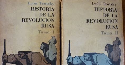 LibreranÍa Libros LeÍdos Historia De La Revolucion Rusa Trotsky Leon