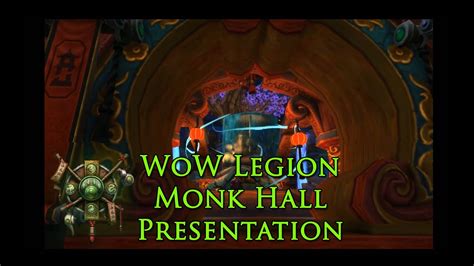 Wow Legion Monk Class Hall Presentation The Wandering Isle Youtube