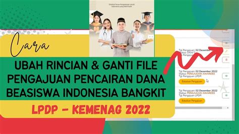 Cara Ubah Rincian Ganti File Pengajuan Pencairan Dana Beasiswa