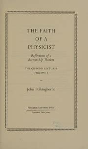 The faith of a physicist : reflections of a bottom-up thinker : the Gifford lectures for 1993-4 ...