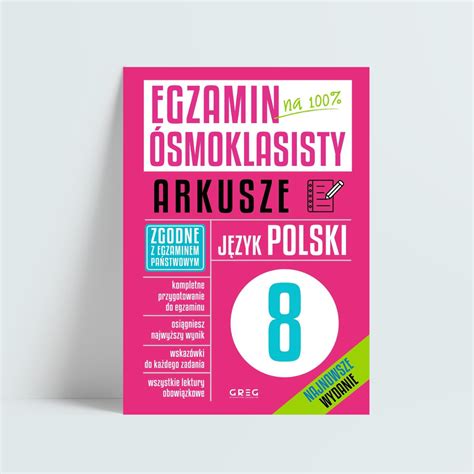 Egzamin ósmoklasisty arkusze jezyk polski GREG Edukram