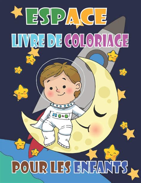 Buy Livre De Coloriage Pour Les Enfants Coloriage De L Espace Pour Les