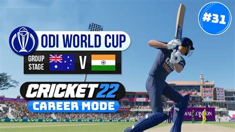 WORLD CUP V INDIA CRICKET 22 CAREER MODE 31 YouTube