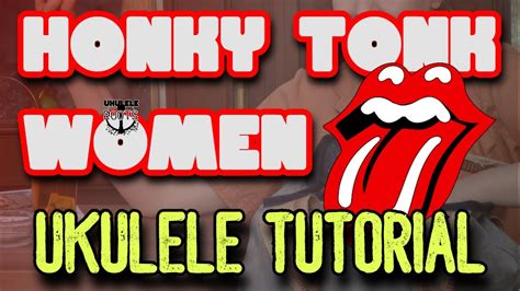 Honky Tonk Women Ukulele Tutorial YouTube