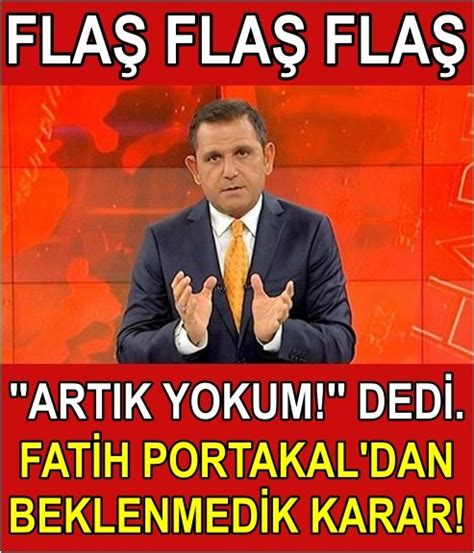 SON DAKİKA Fatih Portakal dan Beklenmedik Karar foto galerisi