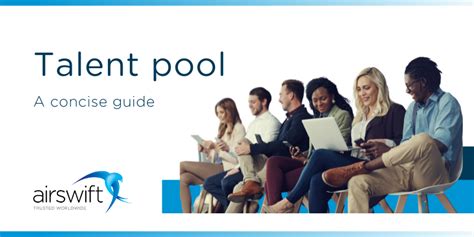 What is a talent pool?