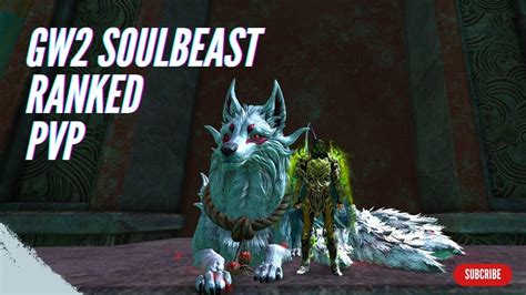 GW2 SOULBEAST RANGER RANKED PVP MAX CRIT RATE YouTube