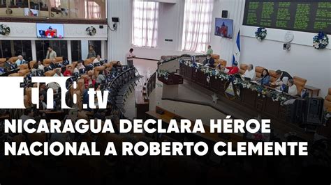 Nicaragua Declara A Roberto Clemente Como H Roe Nacional Youtube