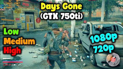 Days Gone GTX 750ti 2GB Xeon E3 1230 V2 CPU 8Gb Ram Benchmark