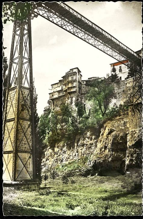 Cuenca Puente De San Pablo Y Casas Colgadas St Pauls Bridge And