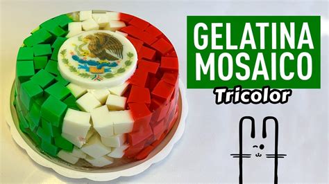 Receta de GELATINA DE MOSAICO TRICOLOR GELATINAS MEXICANAS EL BAÚL