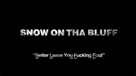 Snow On Tha Bluff Check This Movie Out