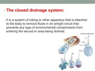 Drains Tubes Used In Surgery Pptx