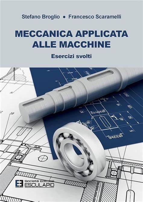 Meccanica Applicata Alle Macchine Ebook Stefano Broglio