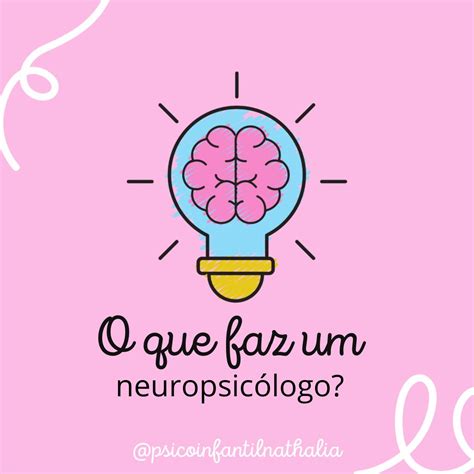 O Que Faz Um Neuropsicólogo