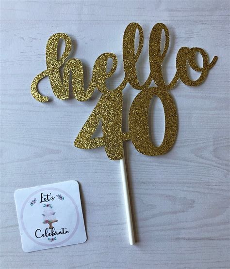 Hello 40 Cake Topper Custom Age Cake Topper Birthday Cake Etsy Canada