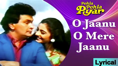 O Jaanu O Mere Jaanu Lyrical Rishi Kapoor And Tabu Peha Pehla Pyar Udit Narayan 90s Hindi